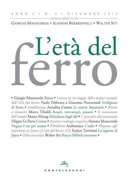 L' età del ferro (2019). Vol. 4 - AA.VV.,Alfonso Berardinelli,Giorgio Manacorda,Walter Siti - ebook