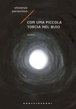 Con una piccola torcia nel buio