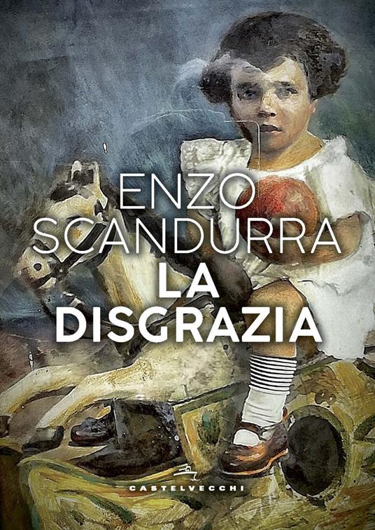 La disgrazia - Enzo Scandurra - copertina