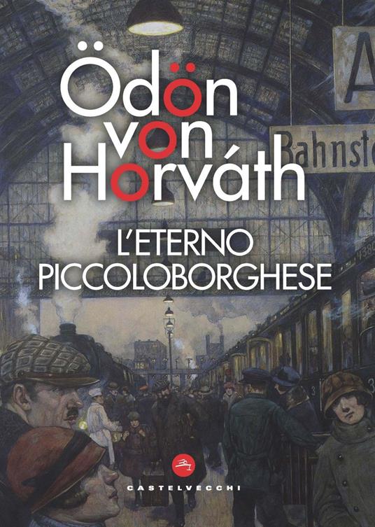 L' eterno piccoloborghese - Ödön von Horváth - copertina
