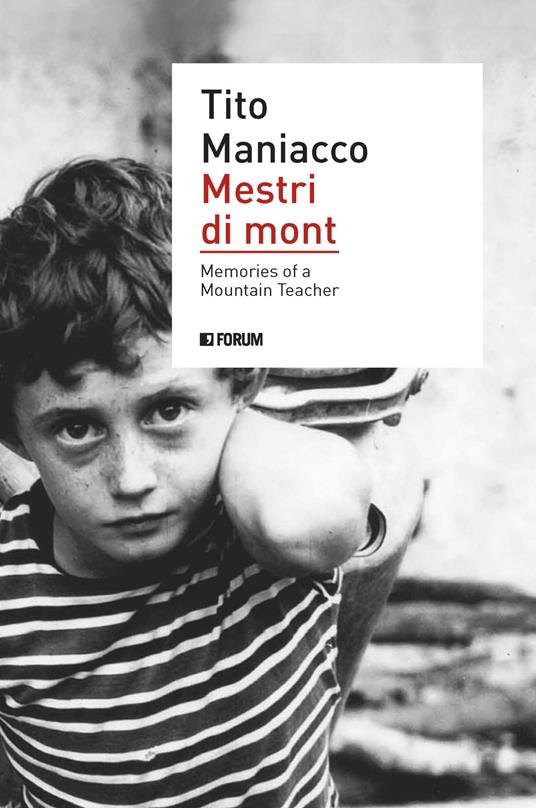 Mestri di mont. Memories of a mountain teacher - Tito Maniacco - copertina