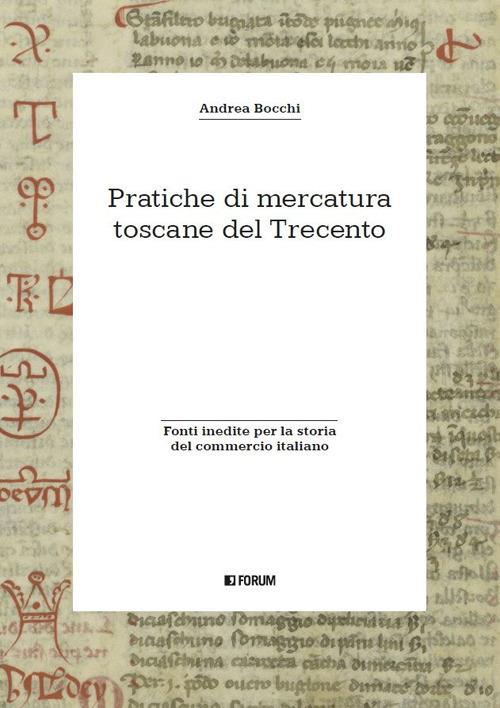 Pratiche di mercatura toscane del Trecento - Andrea Bocchi - copertina