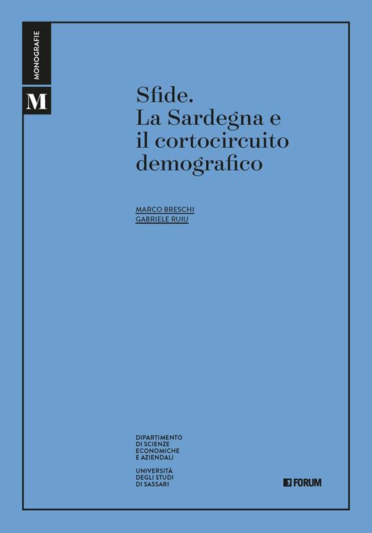 Sfide. La Sardegna e il cortocircuito demografico - Marco Breschi,Gabriele Ruiu - copertina
