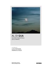 Al di qua. Sguardi trasversali sulla morte