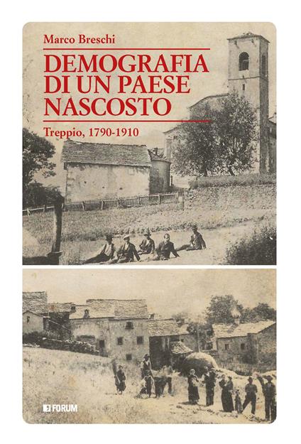 Demografia di un paese nascosto. Treppio, 1790-1910 - Marco Breschi - copertina