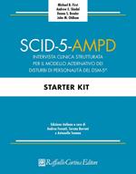 SCID-5-AMPD Starter Kit. Intervista clinica strutturata per il Modello Alternativo dei disturbi di Personalità del DSM-5
