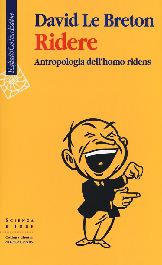 Ridere. Antropologia dell'homo ridens - David Le Breton - copertina