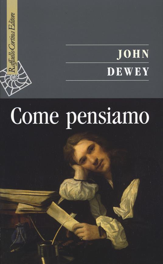 Come pensiamo - John Dewey - copertina