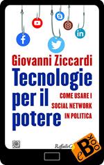 Tecnologie per il potere. Come usare i social network in politica