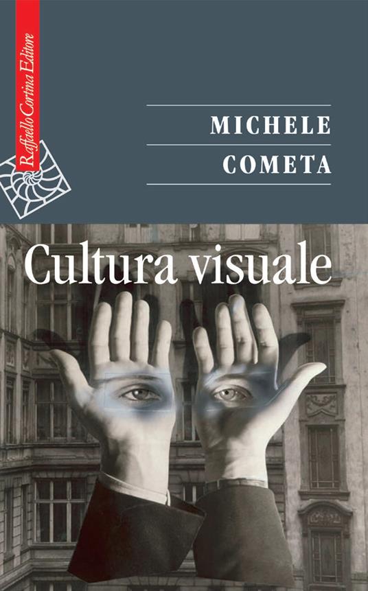 Cultura visuale - Michele Cometa - copertina