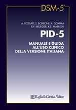 PID-5. Manuale e guida all’uso clinico della versione italiana
