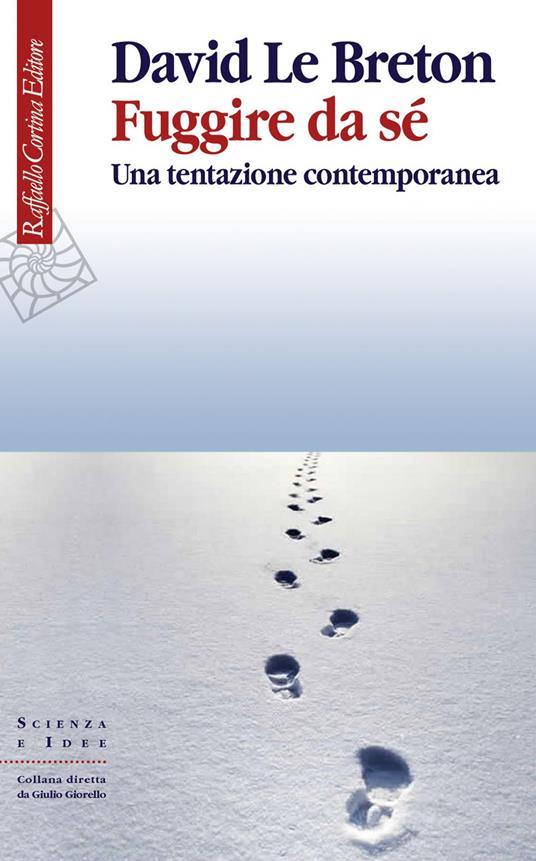Fuggire da sé. Una tentazione contemporanea - David Le Breton,Maria Gregorio - ebook