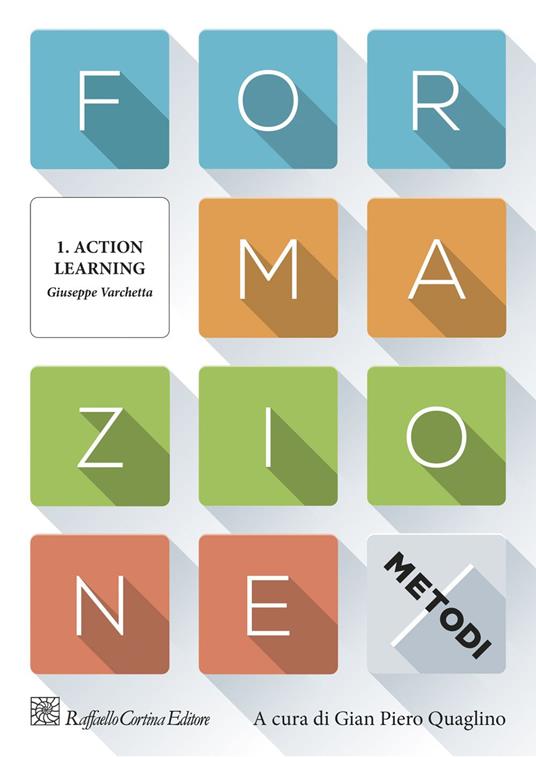 Formazione. I metodi. Capitolo 1. Action learning - Giuseppe Varchetta - ebook