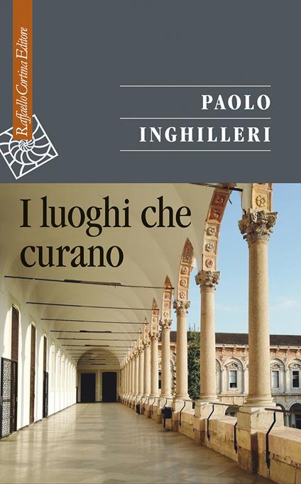 I luoghi che curano - Paolo Inghilleri - copertina