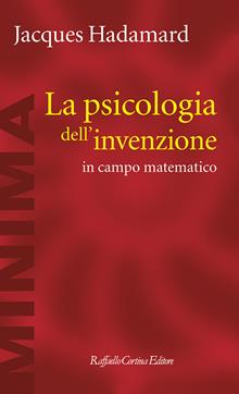 La psicologia dell'invenzione in campo matematico
