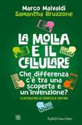 La molla e il cellulare. Che differenza c'è tra una scoperta e un'invenzione? 