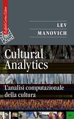 Cultural analytics. L'analisi computazionale della cultura