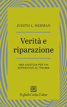 Verità e riparazione. Una giustizia per chi sopravvive