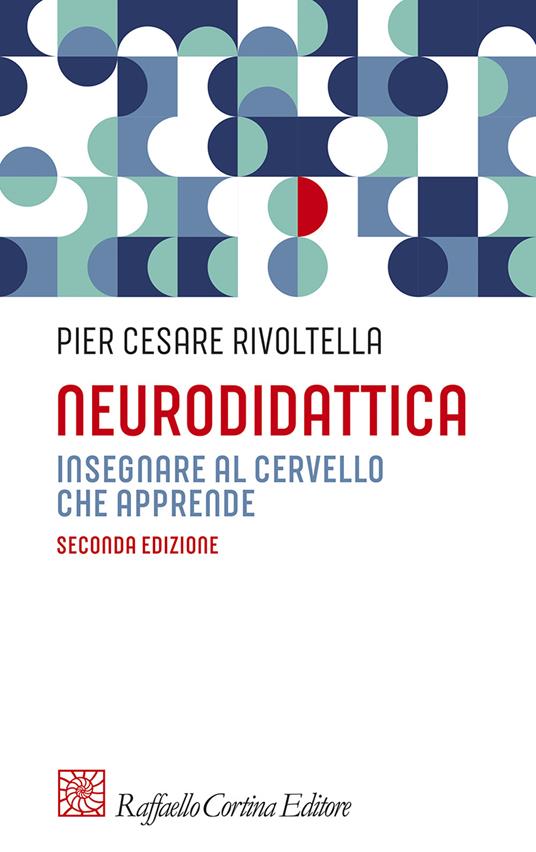 Neurodidattica. Insegnare al cervello che apprende - Pier Cesare Rivoltella - copertina