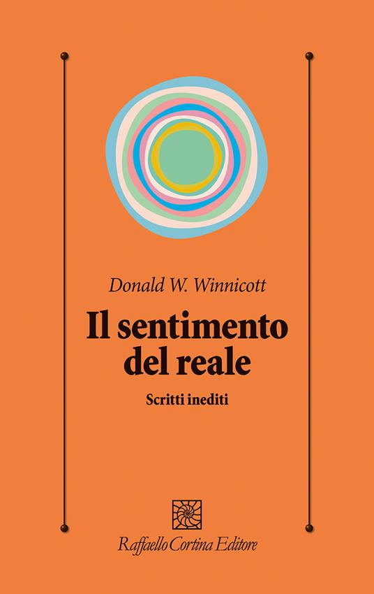 Il sentimento del reale. Scritti inediti - Donald W. Winnicott - copertina