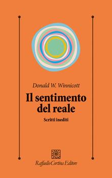 Il sentimento del reale. Scritti inediti