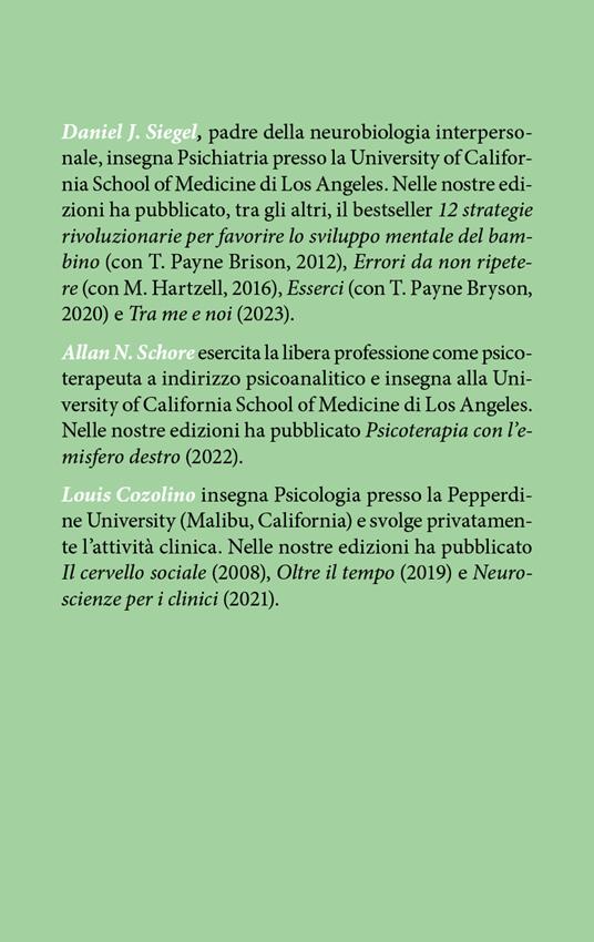Neurobiologia interpersonale e pratica clinica - Daniel J. Siegel,Allan N. Schore,Louis Cozolino - 2