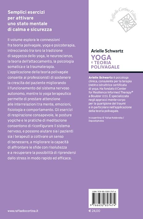 Yoga e teoria polivagale. Pratiche terapeutiche per il benessere emotivo - Arielle Schwartz - 2