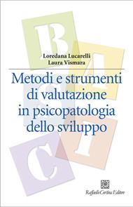 Metodi e strumenti di valutazione in psicopatologia dello sviluppo