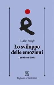 Lo sviluppo delle emozioni. I primi anni di vita