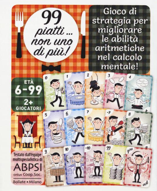 99 piatti... non uno di più! Migliora le tue abilità nel calcolo aritmetico mentale! - Livia Illing - copertina