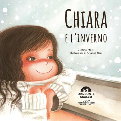 Chiara e l'inverno. Ediz. a colori - Cristina Marsi - copertina