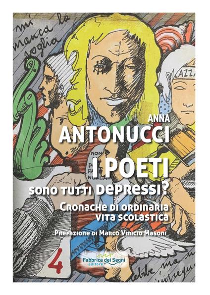 I poeti sono tutti depressi? Cronache di ordinaria vita scolastica - Anna Antonucci - copertina