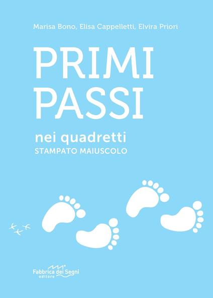 Primi passi nei quadretti. Stampato maiuscolo - Marisa Bono,Elisa Cappelletti,Elvira Priori - copertina