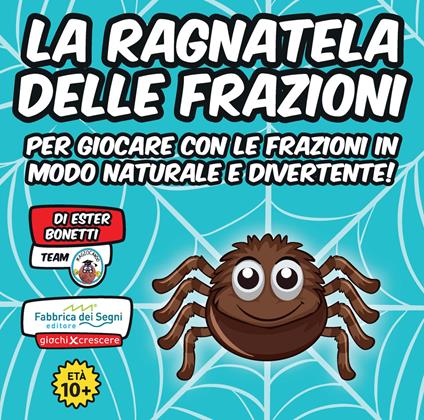 La ragnatela delle frazioni. Ediz. illustrata - Ester Bonetti - copertina