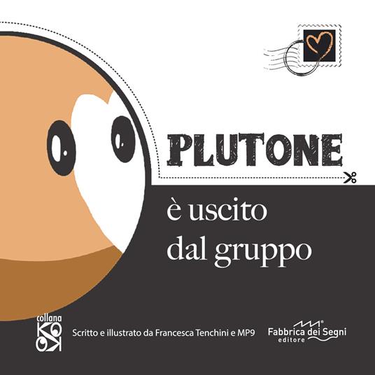 Plutone è uscito dal gruppo - Francesca Tenchini,Mp9 - copertina
