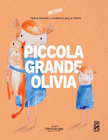 Piccola grande Olivia. Ediz. a colori - Paola Ravagni - copertina