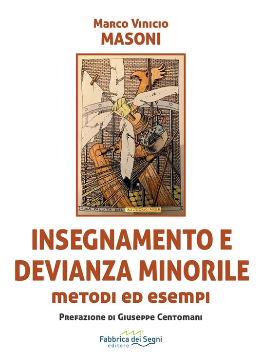 Insegnamento e devianza. Nuova ediz. - Marco Vinicio Masoni - copertina
