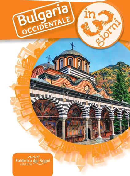 Bulgaria occidentale in 3 giorni - Valter Moro - copertina