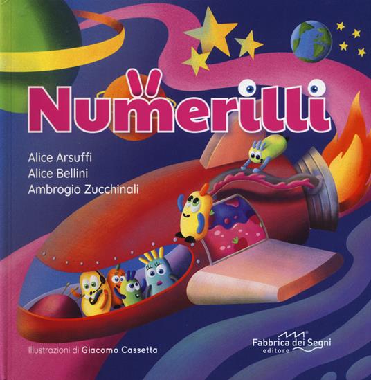 Numerilli. Ediz. a colori - Alice Arsuffi,Alice Bellini,Ambrogio Zucchinali - copertina