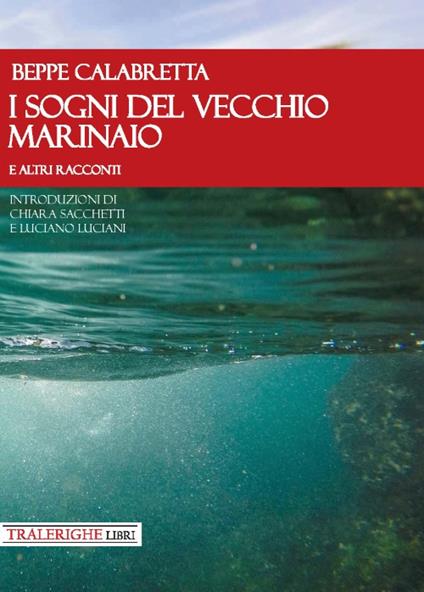 I sogni del vecchio marinaio e altri racconti - Beppe Calabretta - copertina