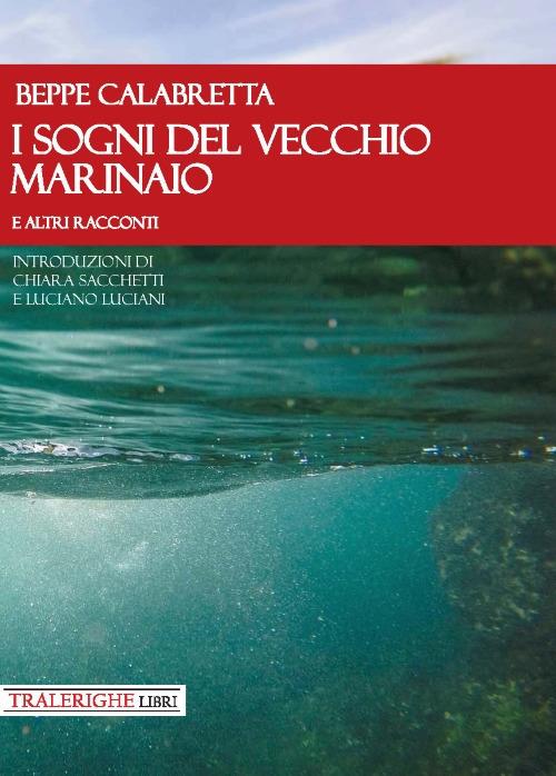 I sogni del vecchio marinaio e altri racconti - Beppe Calabretta - copertina