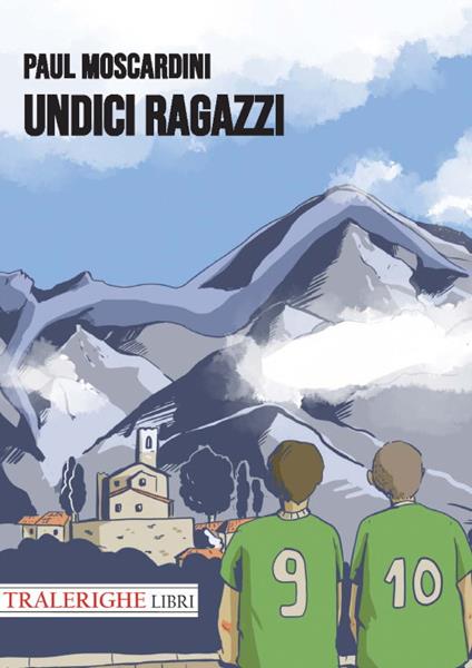 Undici ragazzi - Paul Moscardini - copertina