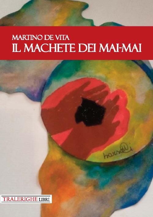 Il machete dei Mai-Mai - Martino De Vita - copertina