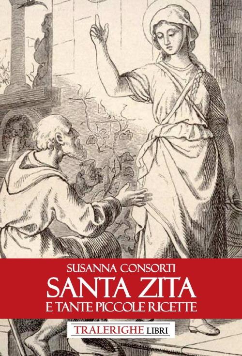 Santa Zita e tante piccole ricette - Susanna Consorti - copertina