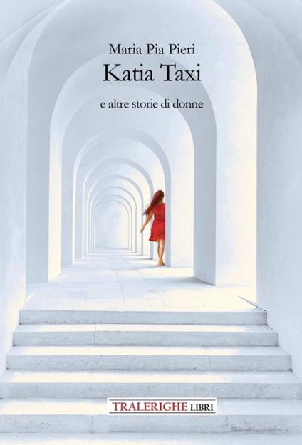 Katia Taxi e altre storie di donne - Maria Pia Pieri - copertina