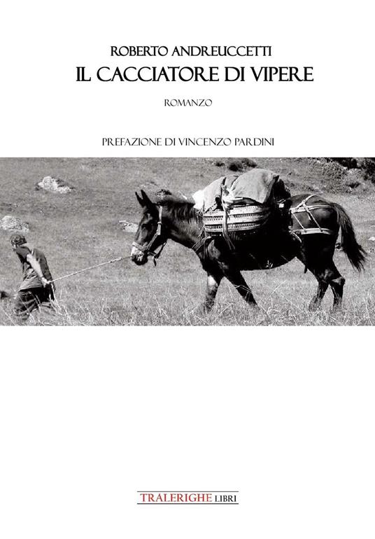 Il cacciatore di vipere - Roberto Andreuccetti - copertina