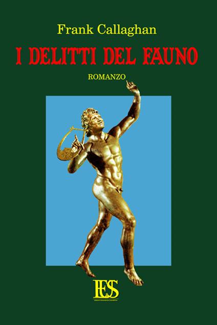 I delitti del fauno - Frank Callaghan - copertina