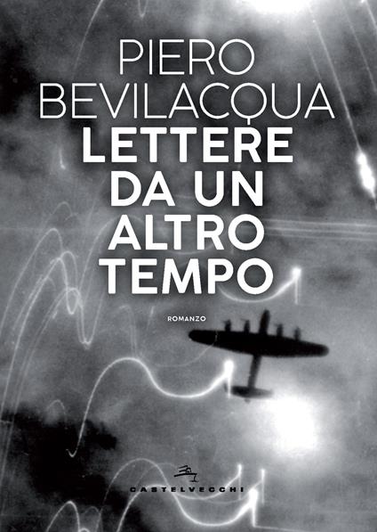Lettere da un altro tempo - Piero Bevilacqua - copertina