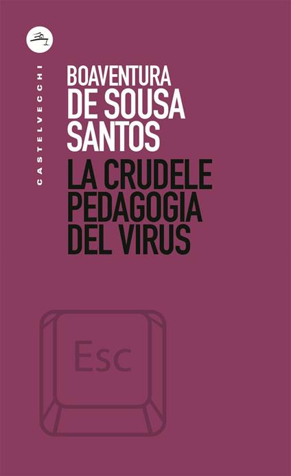 La crudele pedagogia del virus - Boaventura de Sousa Santos - copertina