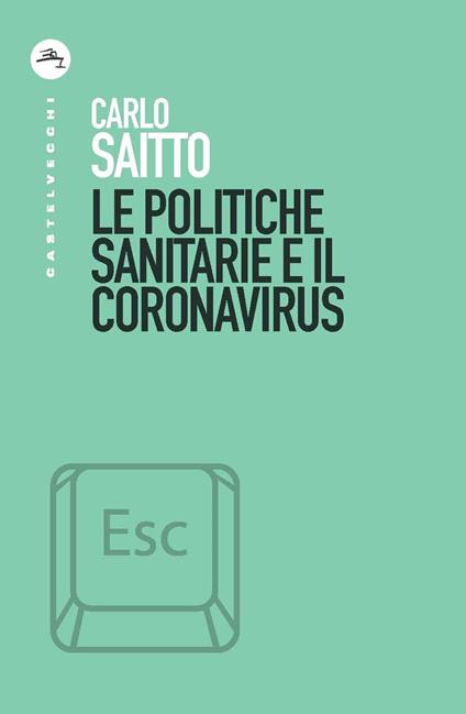 Le politiche sanitarie e il coronavirus - Carlo Saitto - copertina